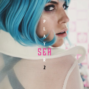 收聽Sea的Player 2歌詞歌曲
