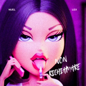Listen to Non Richiamare (Explicit) song with lyrics from Nuel