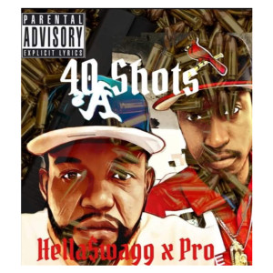 Hella$wagg的专辑40 Shots (Explicit)