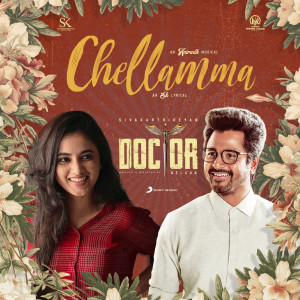 收聽Anirudh Ravichander的Chellamma (From "Doctor")歌詞歌曲
