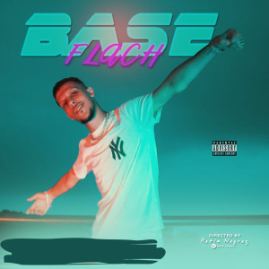 收聽Flach的Base (Explicit)歌詞歌曲