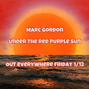 Marc Gordon的專輯Under The Red Purple Sun