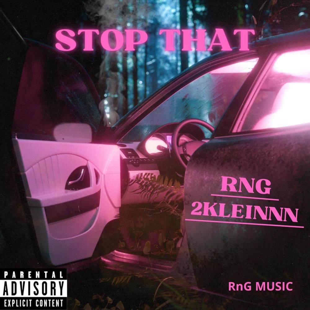 Stop That (feat. 2Klein) (Explicit)