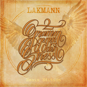 Lakmann的專輯2 Gramm gegen den Stress (Remix Edition) [Explicit]