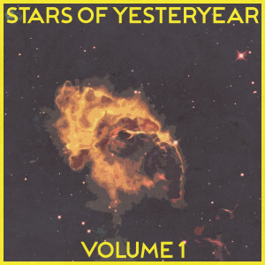 Various Artists的專輯Stars of Yesteryear, Vol. 1