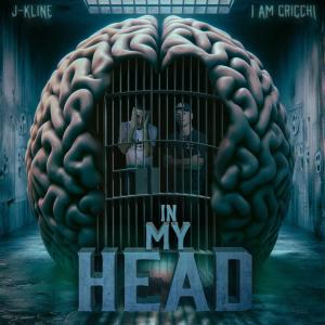 I AM Cricchi的專輯In My Head (feat. I AM Cricchi) [Explicit]
