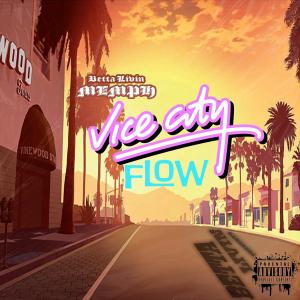 ดาวน์โหลดและฟังเพลง Vice city flow (Explicit) พร้อมเนื้อเพลงจาก Memph