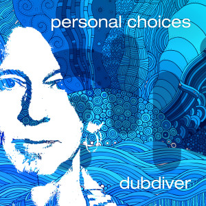 Dubdiver的專輯Personal Choices