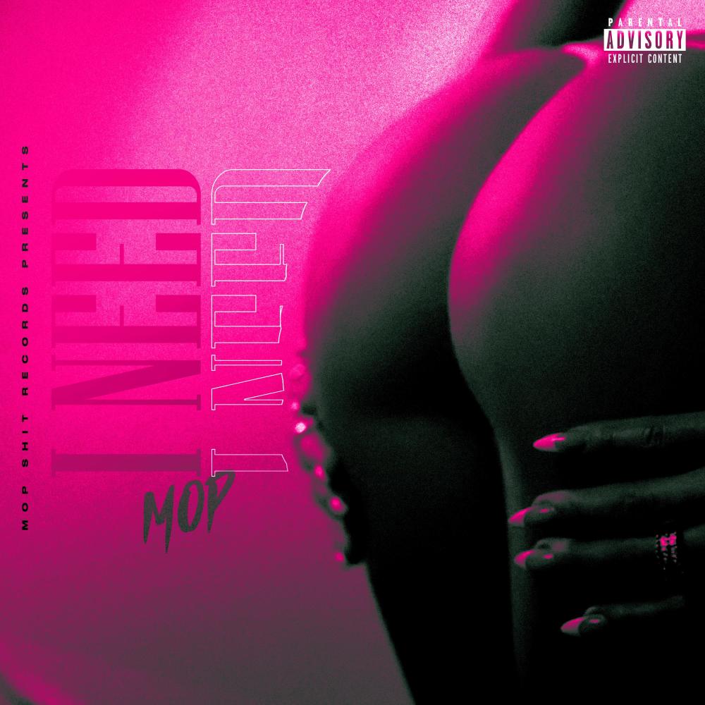 I NEED (SLOW VERSION ) (Explicit)