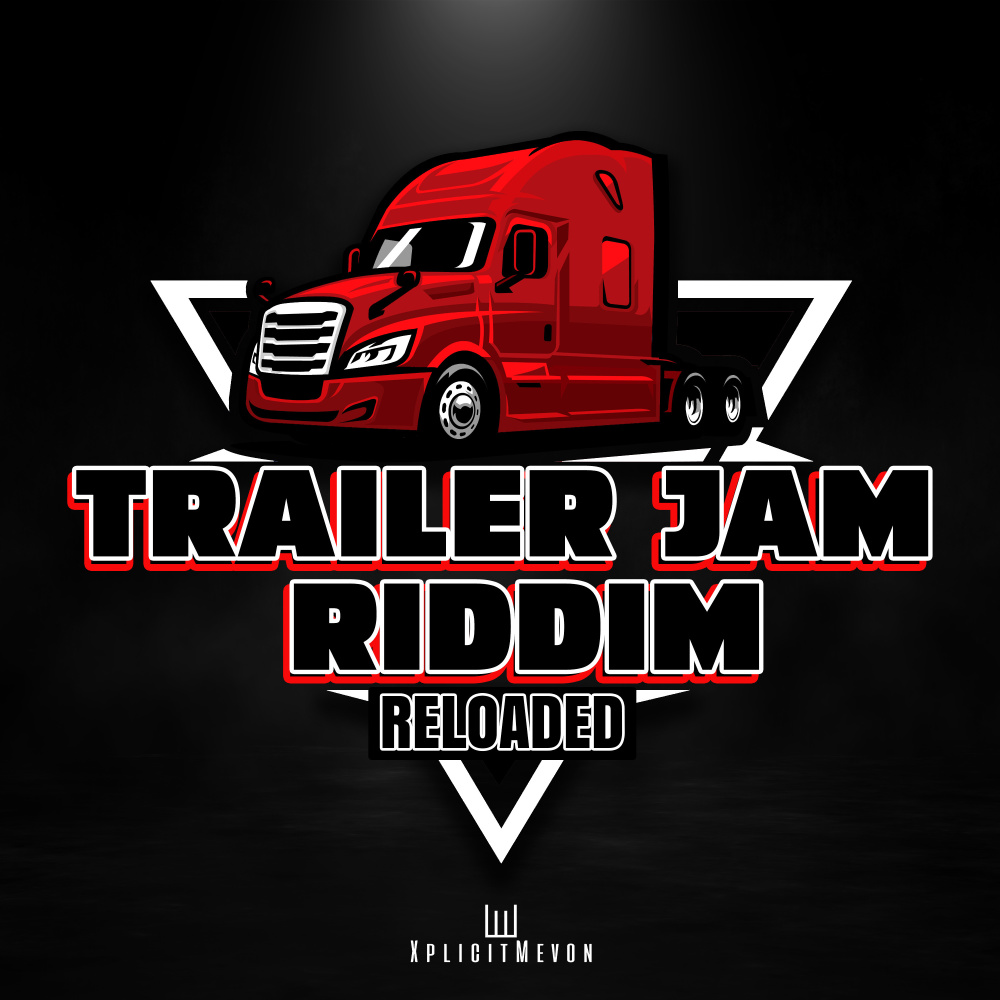 You Have A Gyal (Trailer Jam Road Mix)