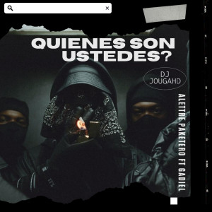 Dj Jouga的專輯Quienes Son Ustedes?