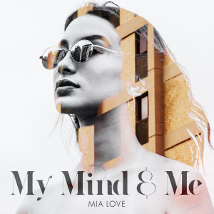 ดาวน์โหลดและฟังเพลง My Mind & Me พร้อมเนื้อเพลงจาก Mia Love