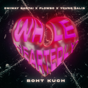 Album Boht Kuch (From "Wholeheartedly") from Emiway Bantai