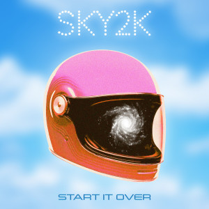 SKY2K的專輯Start It Over