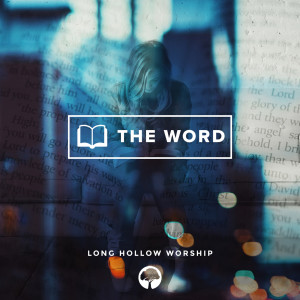 Long Hollow Worship的专辑The Word