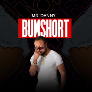Mr Danny的專輯Bum Short