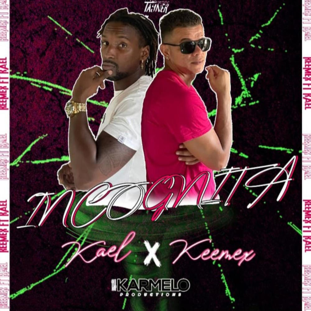 Kael & Keemex (INCOGNITA)