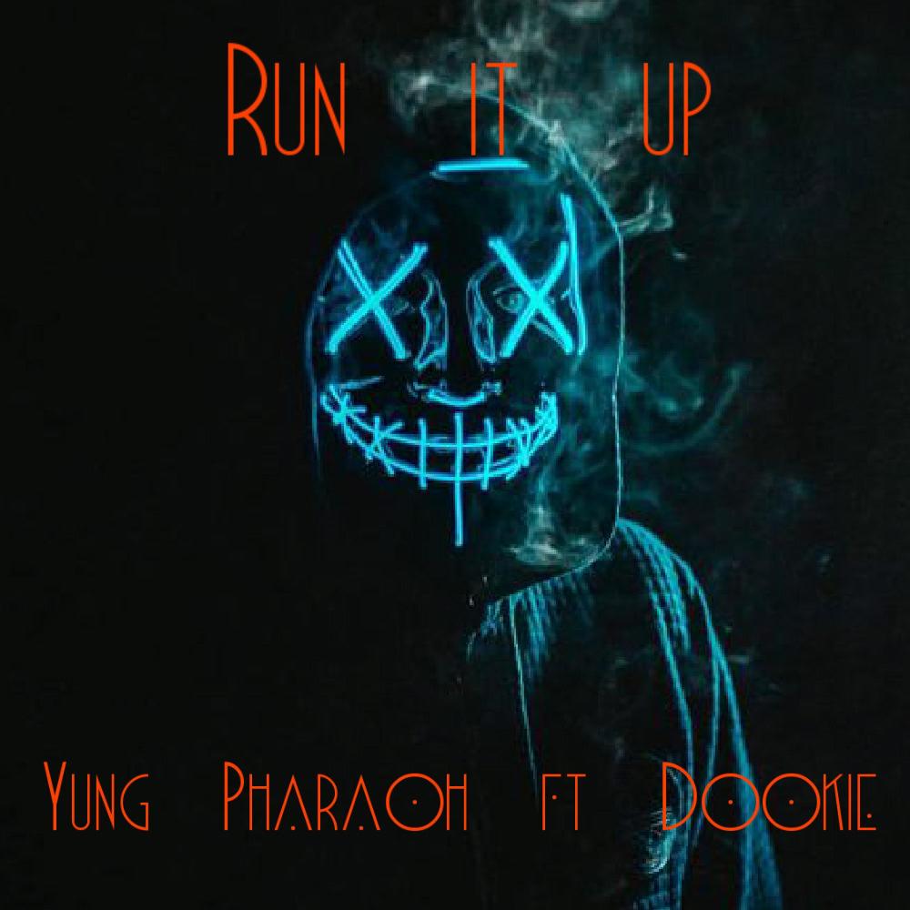 Run It Up (feat. Dookie) (Explicit)