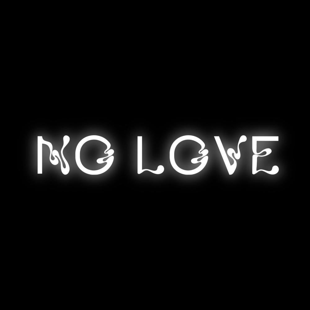 NO LOVE (Explicit)