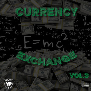 Yponthebeat的專輯Currency Exchange, Vol. 3 (Explicit)