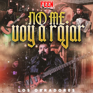 Album No Me Voy A Rajar from Los Obradores