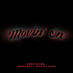 Album Movin' On oleh Chris River