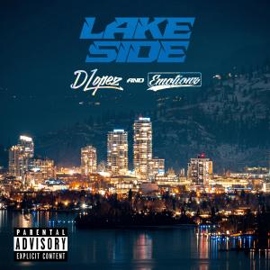 ดาวน์โหลดและฟังเพลง LAKE SIDE (feat. Emotionz) (Explicit) พร้อมเนื้อเพลงจาก Dlopez