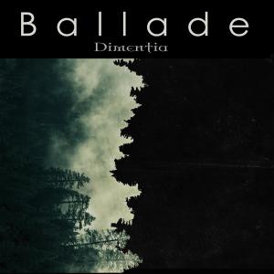 ดาวน์โหลดและฟังเพลง Ballade (Explicit) พร้อมเนื้อเพลงจาก Dimentia