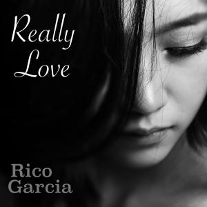 收聽Rico Garcia的Really Love歌詞歌曲