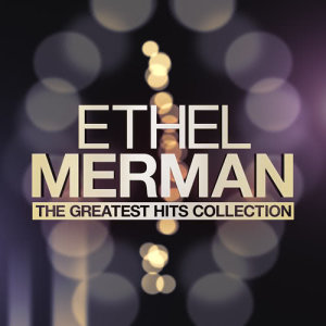 ดาวน์โหลดและฟังเพลง This Is What I Call Love พร้อมเนื้อเพลงจาก Ethel Merman