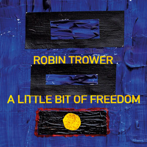Robin trower的專輯A Little Bit Of Freedom