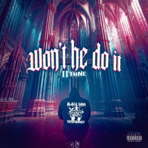 อัลบัม Won't He Do It (Explicit) ศิลปิน Ii Tone