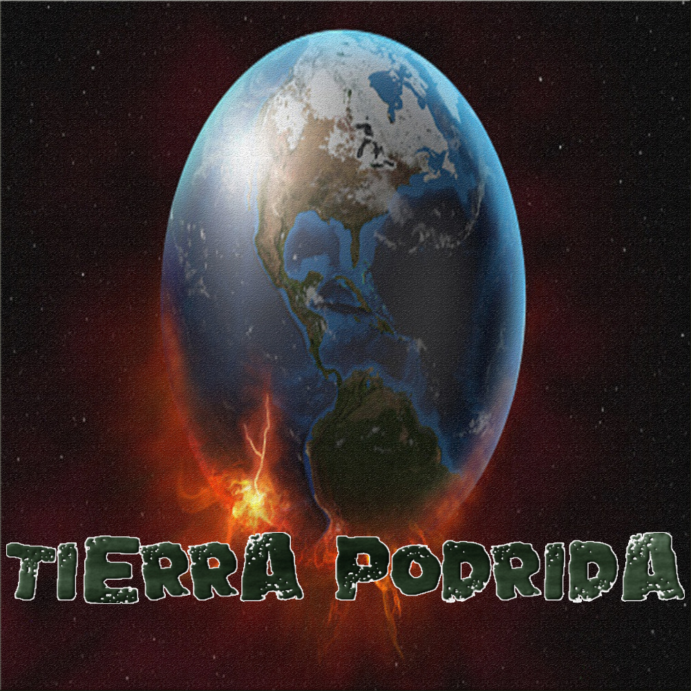 Tierra Podrida (Explicit)