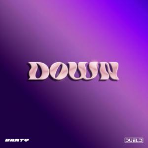 ดาวน์โหลดและฟังเพลง DOWN (feat. Dueld) (Explicit) พร้อมเนื้อเพลงจาก Barty