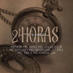 ดาวน์โหลดและฟังเพลง Set Dj Di Marques - 24 Horas พร้อมเนื้อเพลงจาก Mc Diouro
