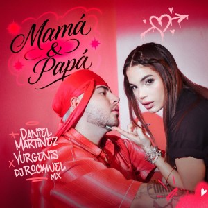 ดาวน์โหลดและฟังเพลง Mama y Papa (Explicit) พร้อมเนื้อเพลงจาก Daniel Martinez