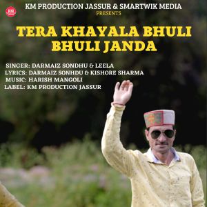 Album TERA KHAYALA BHULI BHULI JANDA from Darmaiz Sondhu