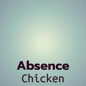 收聽Jaan Koek的Absence Chicken歌詞歌曲