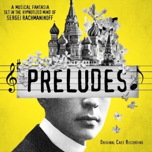 Dave Malloy的專輯Preludes (Original Cast Recording)