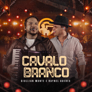 Listen to Cavalo Branco (Ao Vivo) song with lyrics from Giullian Monte
