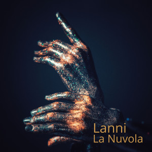 Dengarkan La Nuvola lagu dari Lanni dengan lirik