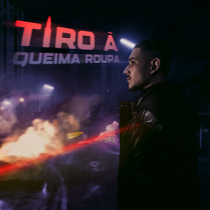收听Destro的Tiro À Queima Roupa歌词歌曲