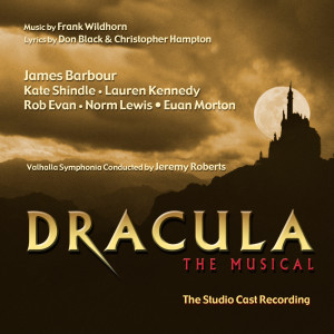 Album Dracula the Musical - The Studio Cast Recording oleh Frank Wildhorn