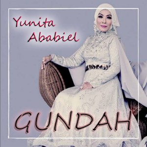 收聽Yunita Ababiel的Gundah歌詞歌曲