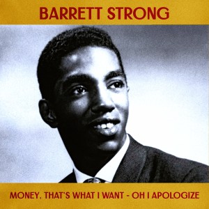 Barrett Strong的专辑Money (That's What I Want) / Oh I Apoligize