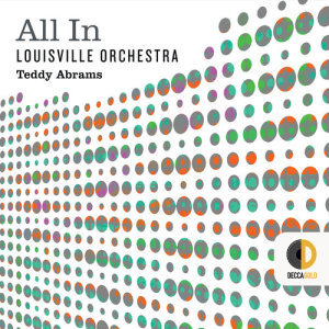 Louisville Orchestra的專輯Abrams: Unified Field - IV