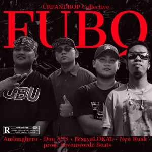 Listen to F U B Q (Explicit) song with lyrics from Neu Rush`