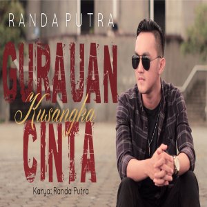 Dengarkan Gurauan Kusangka Cinta lagu dari randa putra dengan lirik