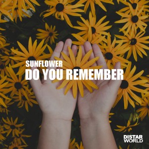 Sunflower的專輯Do You Remember