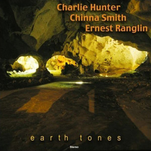 Charlie Hunter的專輯Earth Tones